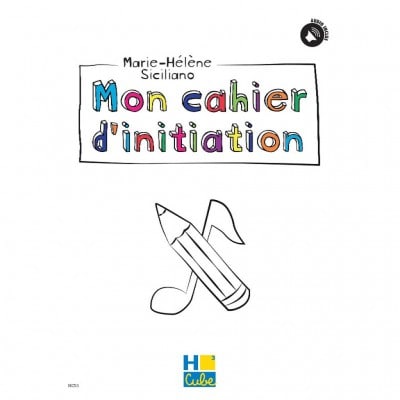 SICILIANO M. H. - MON CAHIER D'INITIATION