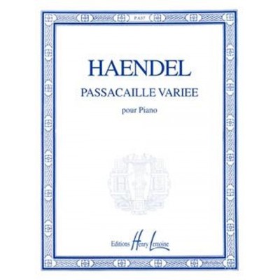 LEMOINE Handel G.F. - Passacaille Variee - Piano
