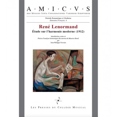 LES PRESSES DU COLLEGE MUSICAL LENORMAND RENE - ETUDE SUR L