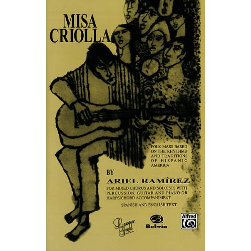 ALFRED PUBLISHING RAMIREZ ARIEL - MISA CRIOLLA - MIXED VOICES