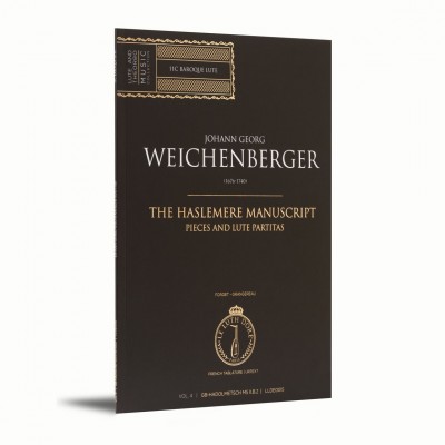 LE LUTH DORÉ WEICHENBERGER JOHANN GEORG - LE MANUSCRIT HASLEMERE VOL.4 - PIECES ET SONATES DE LUTH 
