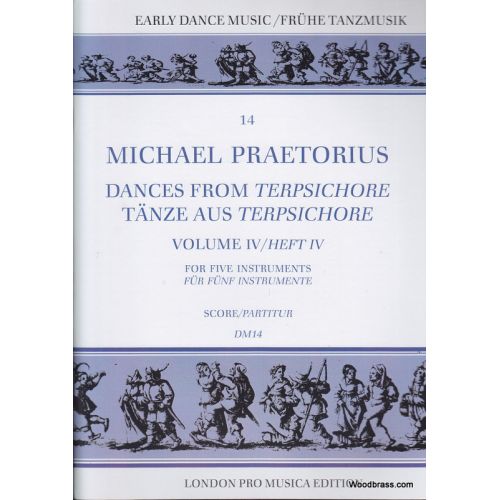 PRAETORIUS M. - DANCES FROM TERPSICHORE VOL. IV - 5 INSTRUMENTS