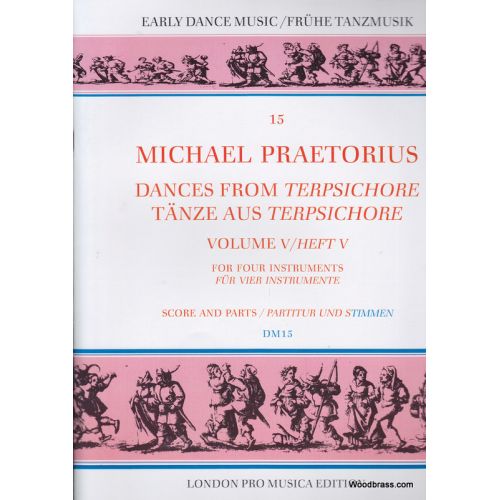 Praetorius M. - Dances From Terpsichore Vol. V - 4 Instruments