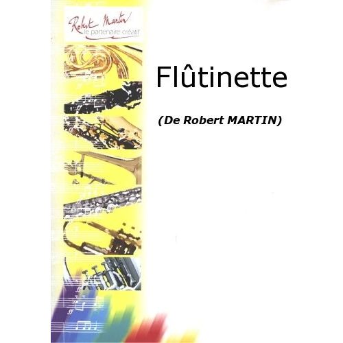 MARTIN R. - FLUTINETTE