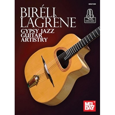 HAL LEONARD BIRELI LAGRENE - GIPSY JAZZ GUITAR ARTISTRY