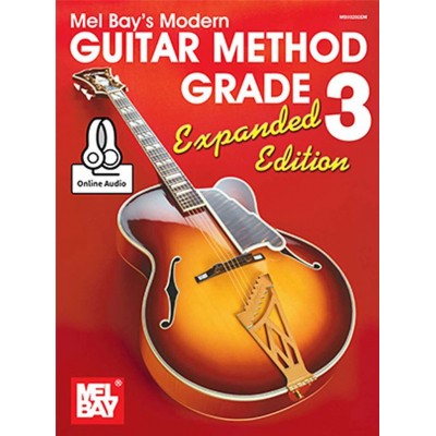 BAY WILLIAM - MODERN GUITAR METHOD GRADE 7, EXPANDED EDITION - GUITAR