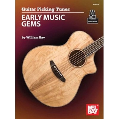 BAY - GUITAR PICKING TUNES - EARLY MUSIC GEMS