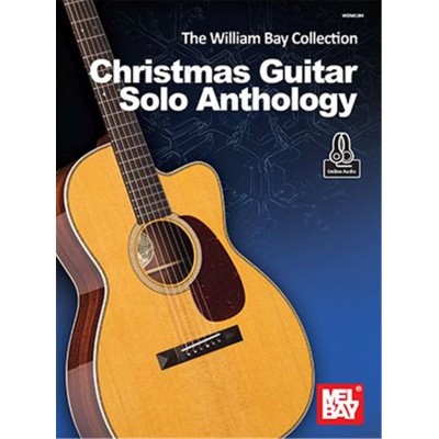 THE WILLIAM BAY COLLECTION - CHRISTMAS GUITAR SOLO COLLECTION