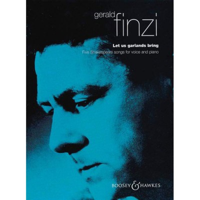 FINZI - LET US GARLANDS BRING OP. 18 - VOICE ET PIANO