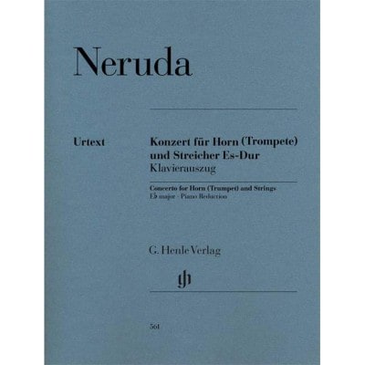 NERUDA - CONCERTO FOR HORN (TRUMPET) AND STRINGS E FLAT MAJOR - HOUN (TROMPETTE) ET STRINGS