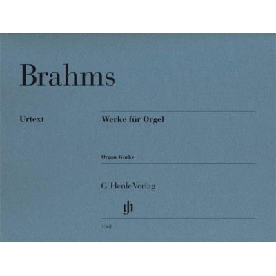 BRAHMS - WORKS FOR ORGAN - ORGUE