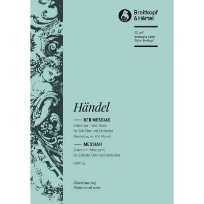 HAENDEL G.F. - DER MESSIAS HWV 56 - MIXED CHOIR, SOLI, ORCHESTRA