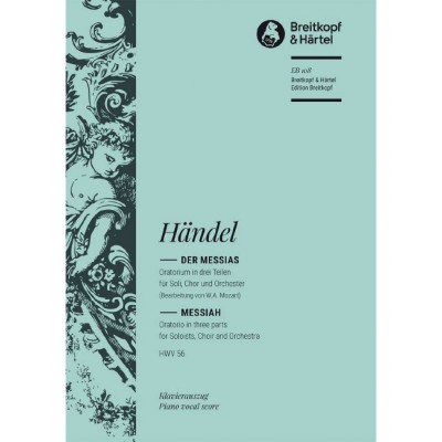 EDITION BREITKOPF HAENDEL G.F. - DER MESSIAS HWV 56 - MIXED CHOIR, SOLI, ORCHESTRA