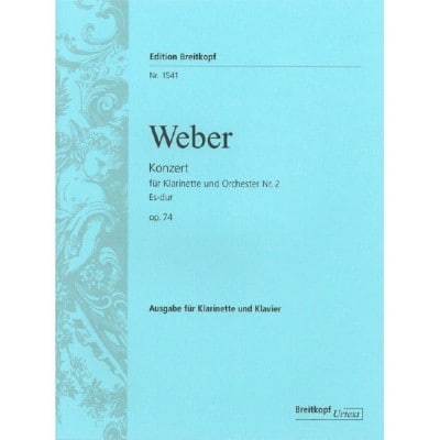  Weber C.m.v. - Concerto Pour Clarinette N2 Mi B Majeur Op. 74 - Clarinette, Piano
