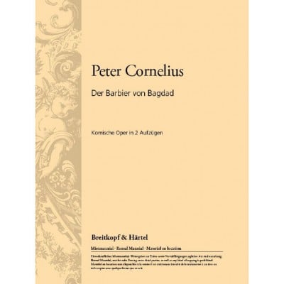 EDITION BREITKOPF CORNELIUS PETER - DER BARBIER VON BAGDAD - VOICE AND PIANO