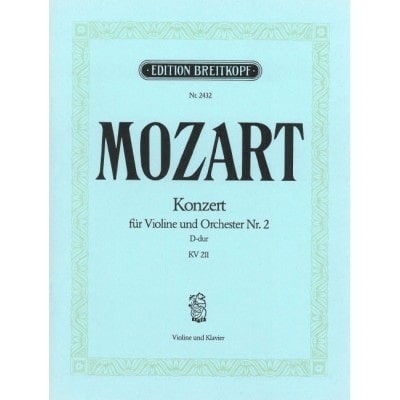  Mozart Wolfgang Amadeus - Violinkonzert 2 D-dur Kv 211 - Violin, Orchestra