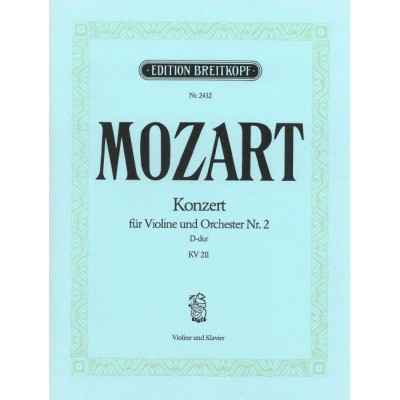 MOZART WOLFGANG AMADEUS - VIOLINKONZERT 2 D-DUR KV 211 - VIOLIN, ORCHESTRA