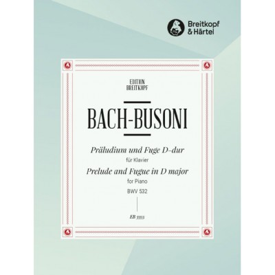 BACH JOHANN SEBASTIAN - PRALUDIUM UND FUGE D-DUR BWV532 - PIANO