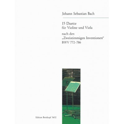 BACH JOHANN SEBASTIAN - 15 DUETTE NACH BWV 772-786 - VIOLIN, VIOLA