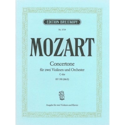 MOZART WOLFGANG AMADEUS - CONCERTONE C-DUR KV 190 (186E) - 2 VIOLIN, PIANO