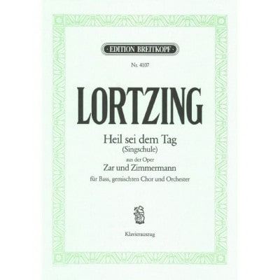 LORTZING ALBERT - SINGSCHULE A. ZAR UNDZIMMERMANN - VOICE AND PIANO