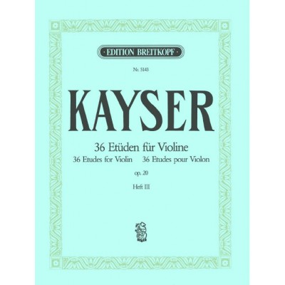 EDITION BREITKOPF KAYSER - 36 ETÜDEN OP. 20 - VIOLON