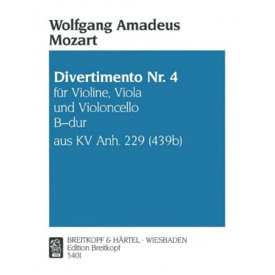  Mozart W.a. - Divertimento Kvanh229(439b) Nr. 4 - Violon, Alto, Violoncelle