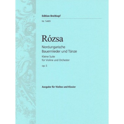 ROZSA MIKLOS - NORDUNG. BAUERNLIED. UND TANZE - VIOLIN, PIANO