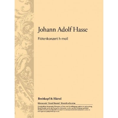 HASSE JOHANN ADOLF - FLÖTENKONZERT H-MOLL - FLUTE, ORCHESTRA