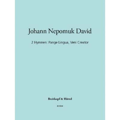 DAVID JOHANN NEPOMUK - 2 HYMNEN: PANGE LINGUA, VENI - ORGAN