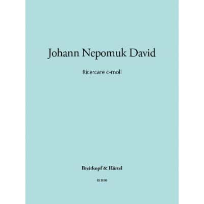 DAVID JOHANN NEPOMUK - RICERCARE C-MOLL - ORGAN