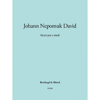 DAVID JOHANN NEPOMUK - RICERCARE C-MOLL - ORGAN