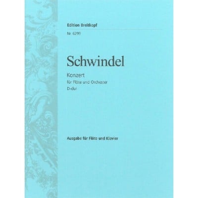 SCHWINDL - FLÖTENKONZERT D-DUR - FLUTE ET ORCHESTRE