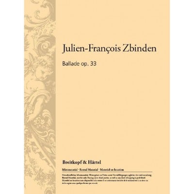 EDITION BREITKOPF ZBINDEN - BALLADE OP. 33