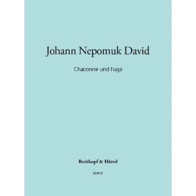 David Johann Nepomuk - Chaconne Und Fuga - Organ
