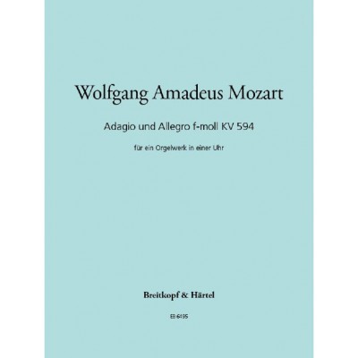 EDITION BREITKOPF MOZART WOLFGANG AMADEUS - ADAGIO UNDALLEGRO F-MOLL KV 594 - FLUTE, OBOE, CLARINET, HORN, BASSOON