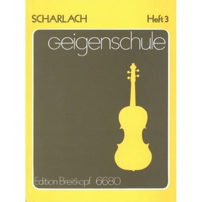 SCHARLACH FRITZ - GEIGENSCHULE, HEFT 3 - VIOLIN