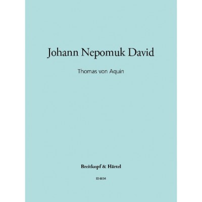 DAVID JOHANN NEPOMUK - THOMAS VON AQUIN - ORGAN