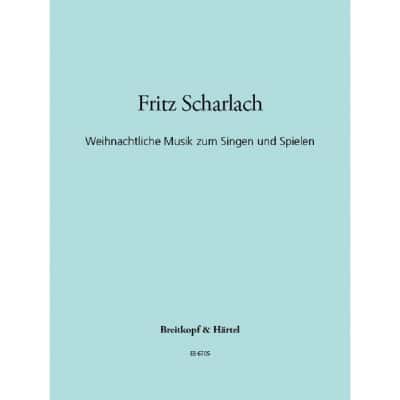 EDITION BREITKOPF SCHARLACH F. - WEIHNACHTLICHE MUSIK