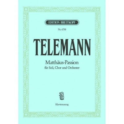  Telemann G.p. - Matthaus-passion - Chant, Choeur, Piano