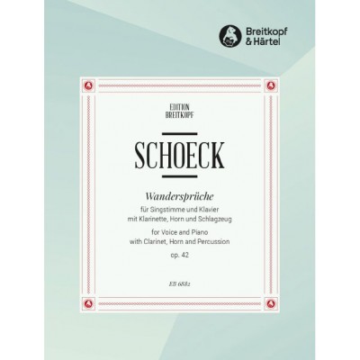 EDITION BREITKOPF SCHOECK - WANDERSPRUECHE OP. 42