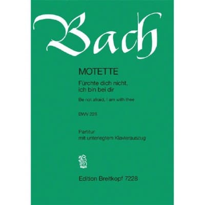  Bach Johann Sebastian - Motette 228 Furchte Dich Nicht - Mixed Choir