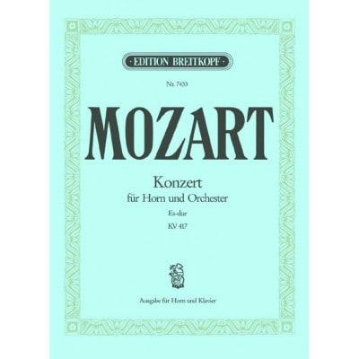MOZART WOLFGANG AMADEUS - HORNKONZERT NR.2 ES-DUR KV 417 - HORN, PIANO