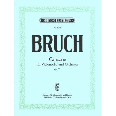 BRUCH MAX - CANZONE OP. 55 - CELLO, PIANO