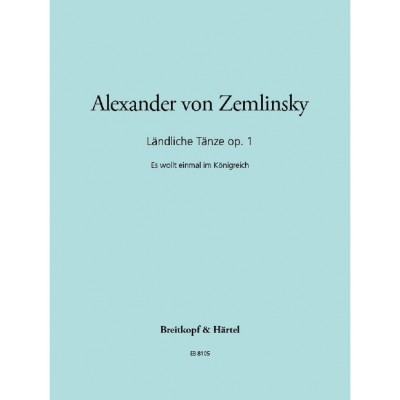 ZEMLINSKY ALEXANDER VON - LANDLICHE TANZE OP. 1 - PIANO