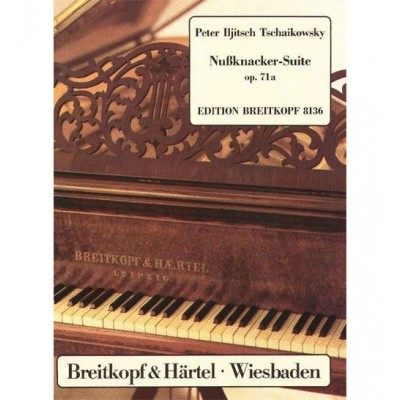 TCHAIKOVSKY PIOTR ILYICH - NUSSKNACKER-SUITE OP. 71A - PIANO