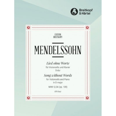 EDITION BREITKOPF MENDELSSOHN BARTHOLDY - LIED OHNE WORTE MWV Q 34 (OP. 109) OP. 109 MWV Q 34 - VIOLONCELLE ET PIANO