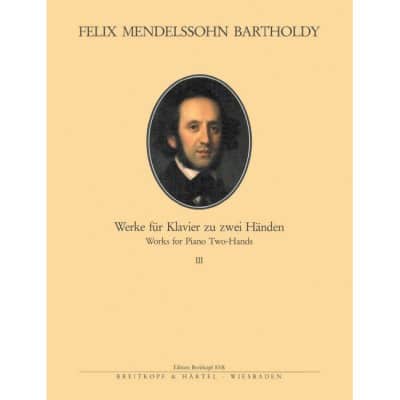 MENDELSSOHN BARTHOLDY F. - SAMTLICHE KLAVIERWERKE, BAND 3
