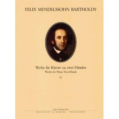 MENDELSSOHN-BARTHOLDY F. - SAMTLICHE KLAVIERWERKE, BAND 4 - PIANO