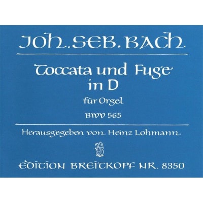 BACH JOHANN SEBASTIAN - TOCCATA UND FUGE D-MOLL BWV565 - ORGAN